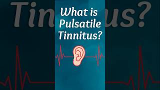 What Is Pulsatile Tinnitus?