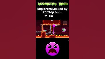 Thumbnail of RobTop Leaked Explorers but... | Geometry Dash 2.21