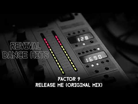 Factor 9 — Factor 9 - Release Me (Original Mix) [HQ]