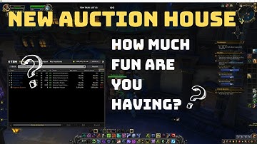 How much fun are we having with the Auction House in Patch 9.2.7? My two cents worth.