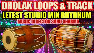 Dholak Loops #dholak Track Indian Rhydhum Bollywood Song Dholak Mix Studio Track Master Sonu sharma
