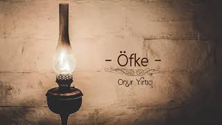 Onur Yırtıcı - Öfke