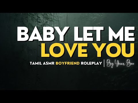 Possessive Ex Lover Desperately NEEDS YOU 😭 Back [Needy Boyfriend ASMR Audio Tamil RP]
