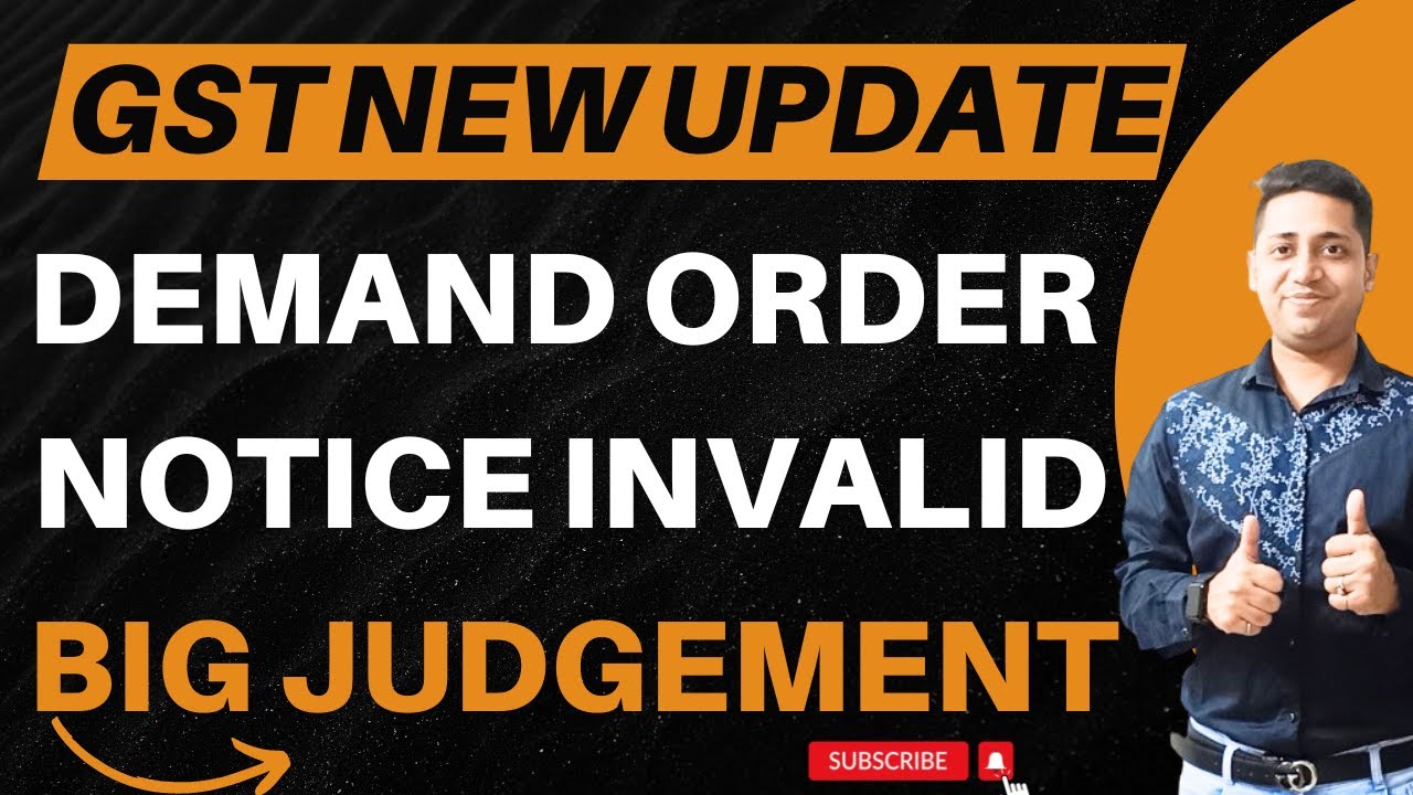 GST Big Judgement| GST Demand Orders Invalid GSt Notice DRC 01 ASMT 10 ...