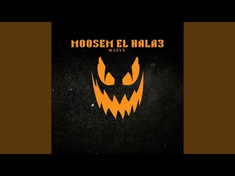 Moosem El Hala3