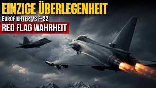 The Eurofighter's singular crushing superiority over the F-22: It happened at Red Flag