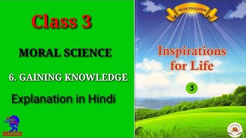 class 3 msci ch 6 Gaining Knowledge question answers | Inspirations for life