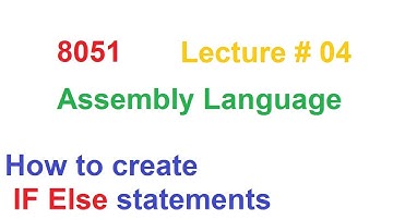 Lecture #04 | How to create if else in assembly language 8051