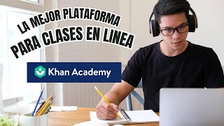 Khan Academy La Mejor Plataforma Para Aprender En Línea