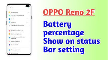 OPPO Reno 2F , Battery percentage Show on status Bar setting How to use