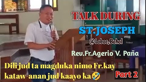 PART 2 KATAW-ANAN NGA RECOLLECTION KABAHIN NI ST.JOSEPH || REV.FR.AGERIO PAÑA