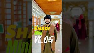 Desi Wedding Mini Vlog Full Funny | Pakistani Wedding | Street Food Pakistan | Desi Food |