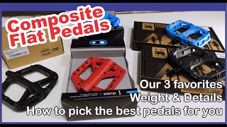 Composite Pedals: Details of our favourites and what to look for if shopping for flat pedals