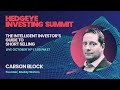 Carson Block: "The Intelligent Investor’s Guide To Short Selling" (Hedgeye Investing Summit)