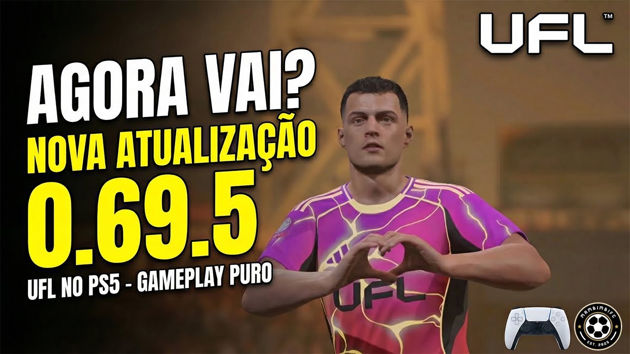 UFL - AGORA VAI? TESTANDO A NOVA ATUALIZAÇÃO 0.69.5 DO UFL (Gameplay PS5 4K)