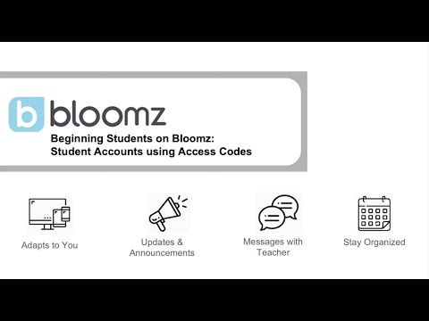 Beginning with Students on Bloomz with Access Codes