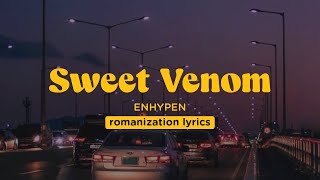 ENHYPEN - Sweet Venom Lyrics Romanization