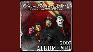 Video thumbnail of "Steam Powered Giraffe - On Top of the Universe"