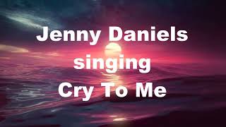 Cry To Me, Solomon Burke, Dirty Dancing Soundtrack, 60's Pop Music Song, Jenny Daniels Cover