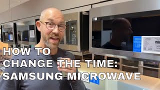 How To Change The Time On Your Samsung Microwave
