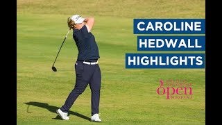 Caroline Hedwall Final Round Highlights 67 -6 Andalucia Costa Del Sol Open De Espana