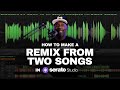 How to make a remix from two songs in Serato Studio