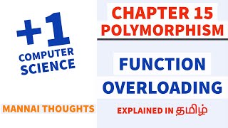11th Computer Science Chapter 15 - Polymorphism Part-1||  Function Overloading  explained in Tamil