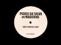 Pedro Da Silva vs  Madonna - Like A Prayer 2004