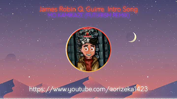 James Robin Q. Guirre Old Intro Song (MØ KAMIKAZE FUTURISM REMIX)