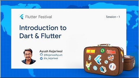 Flutter Festival 2022 | Session 1 - Introduction to Flutter & Dart basics | GDSC ITER
