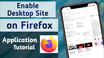 How to Enable & Disable Desktop Site on Firefox App