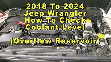 Jeep Wrangler How To Check Coolant Antifreeze Level In Overflow Reservoir 2018 To 2024 JL 4th Gen