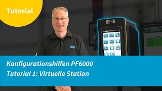 Konfigurationshilfen PF6000 | Tutorial 1: Virtuelle Station