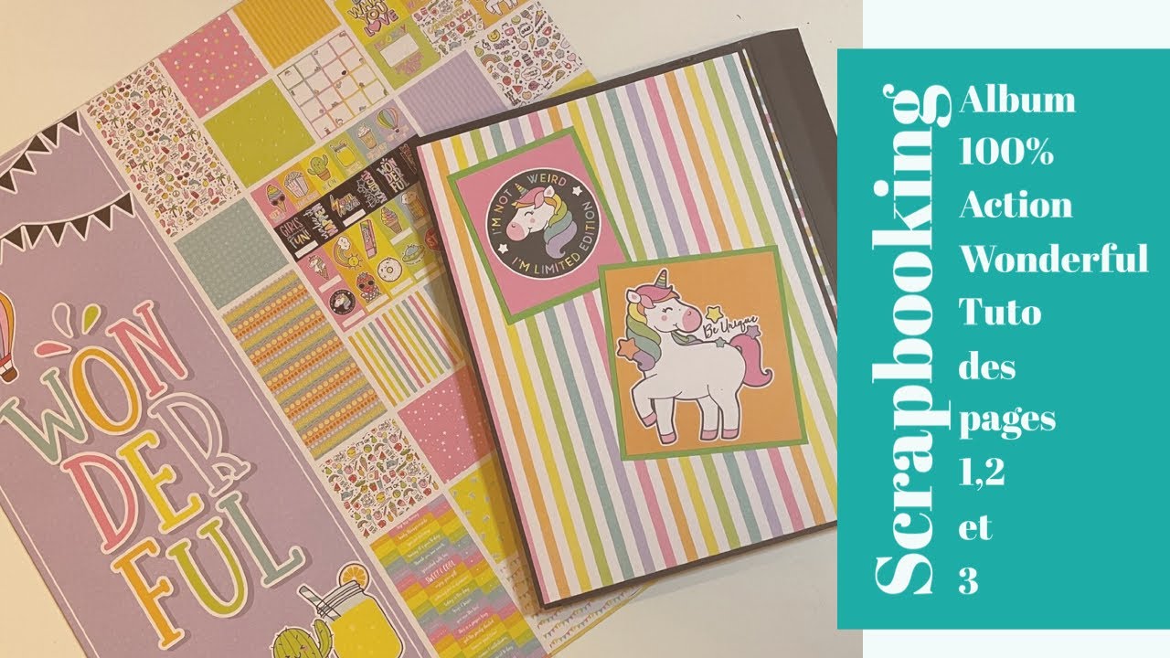 Scrapbooking, tuto de la page 1,2 et 3 de l’album Wonderful 100 Action