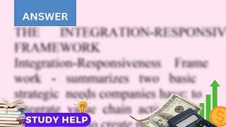 Examine Lenovo in terms of the integration responsiveness framework What are the pressures that L...