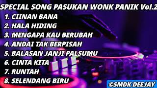 SPECIAL SONG PASUKAN WONK PANIK Vol.2 - DJ SMDK