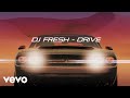 DJ Fresh - Drive (Lyric Video)