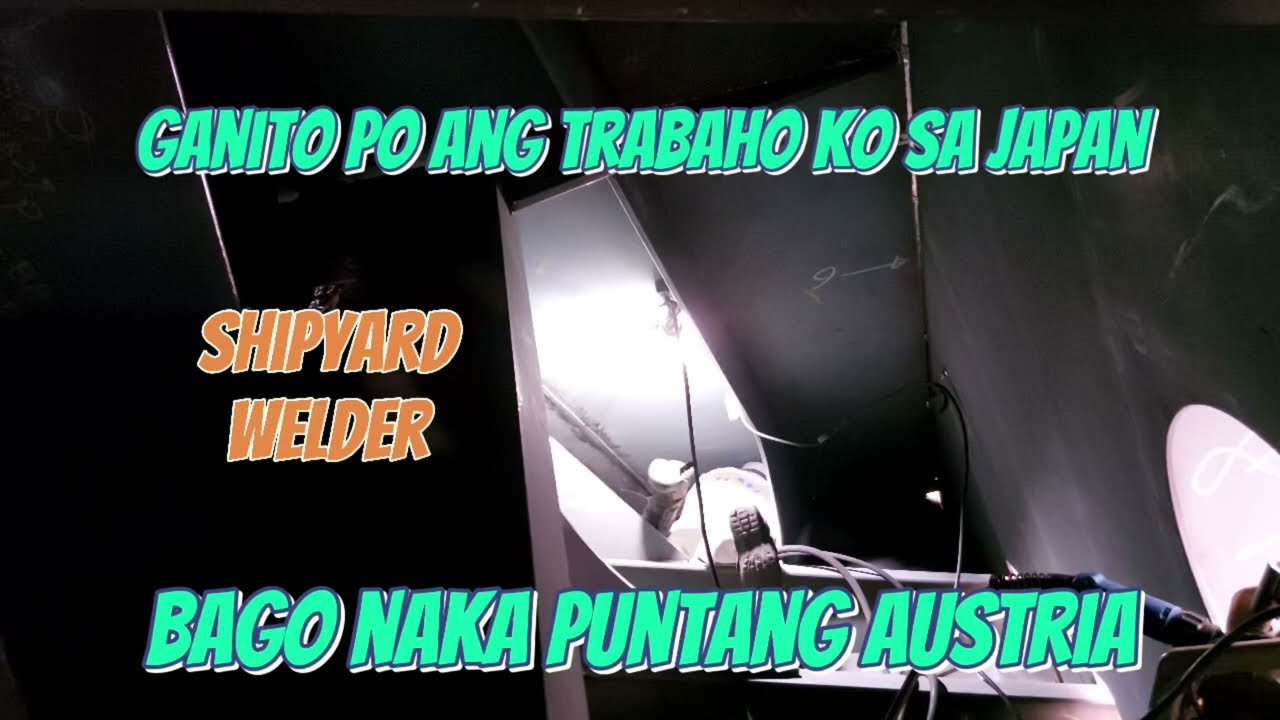 Dating welder sa japan ngaun welder na sa Europe|pinoy ofw