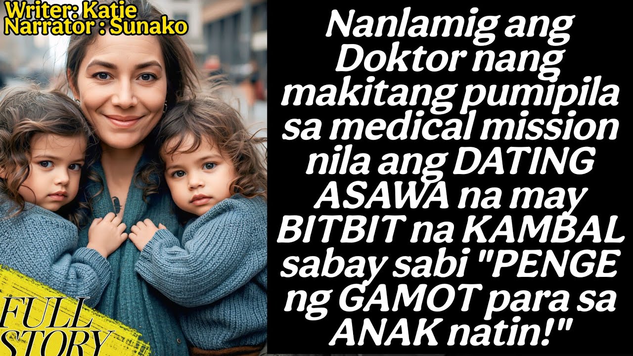 NANLAMIG ang Doktor nang makitang pumipila sa medical mission nila ang EX-ASAWA may BITBIT na KAMBAL