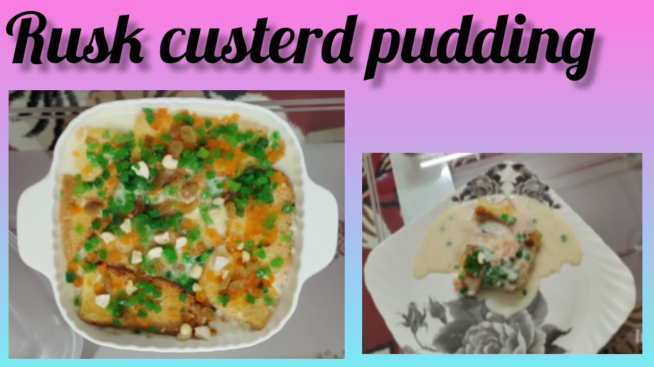 Rusk Custard Pudding  How To Make Rusk Custerd Pudding Recipe