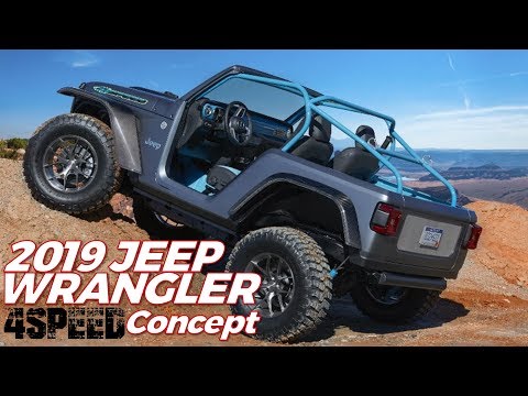2019 Jeep Wrangler 4Speed Concept [ 2018 Easter Jeep Safari ]