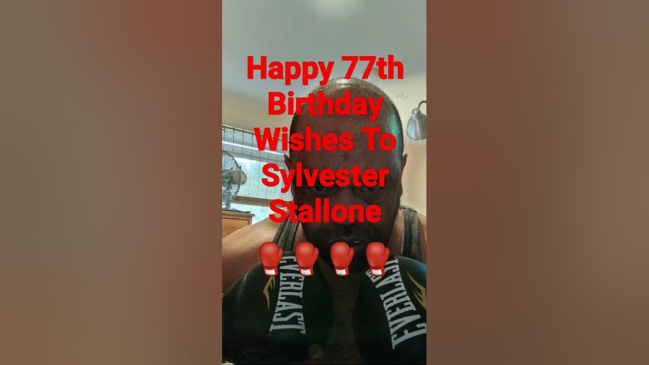 Happy 77th Birthday Wishes To Sylvester Stallone 🥊🥊🥊