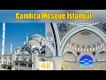 Camlica mosque istanbul  4k  amlca camii  tour of the mosque gardens  full adhan