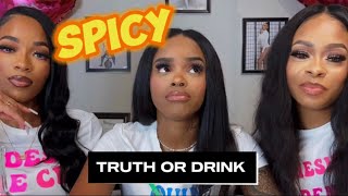 SPICY TRUTH OR DRINK!!!! 21+ VIEWERS ONLY