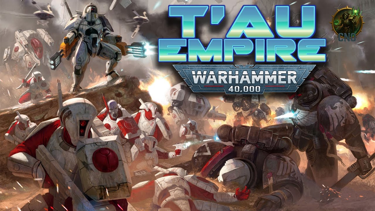 T’AU EMPIRE: Đế Chế Non Trẻ Và Giấc Mơ Greater Good | Warhammer 40K