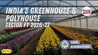Unlocking India's Greenhouse & Polyhouse Sector FY 2026-27 | #bespokefinancials #workingcapital