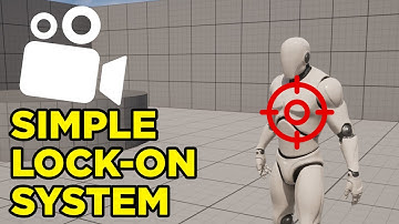 Simple Camera Lockon System for Unreal Engine