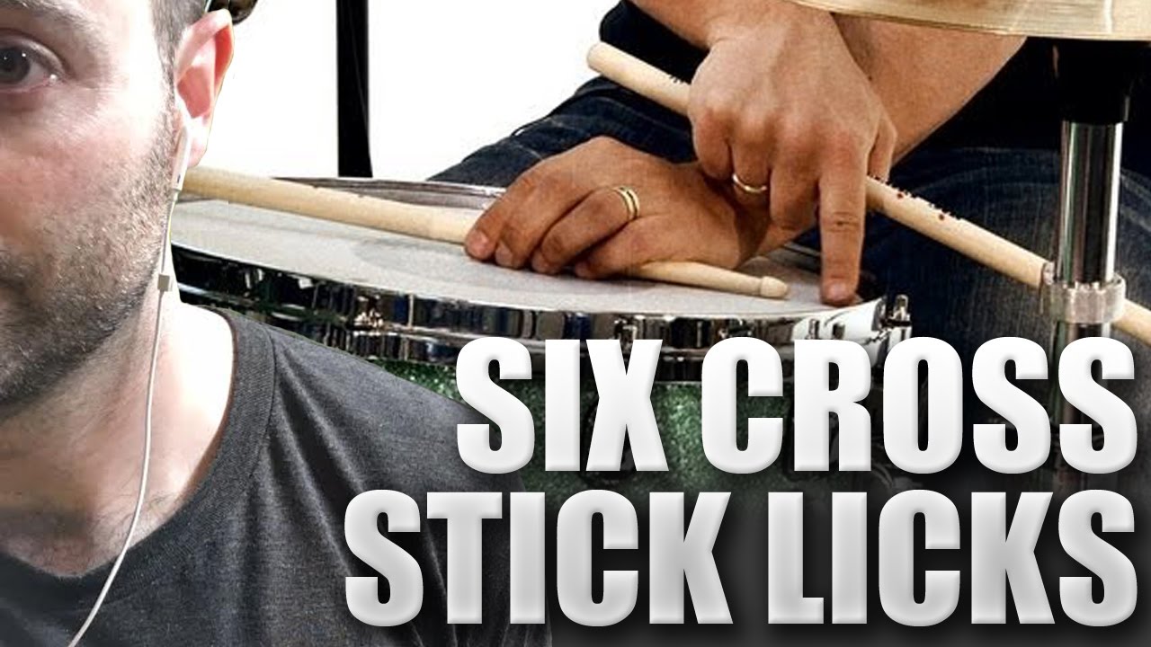 Six Cross Stick Licks - The 80/20 Drummer