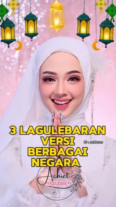 3 lagu lebaran versi berbagai negara