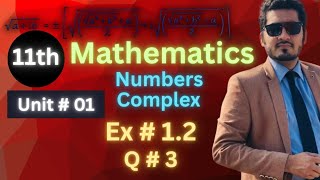 First year Maths | Complex. Numbers | Maths by Shakir | Unit # 01